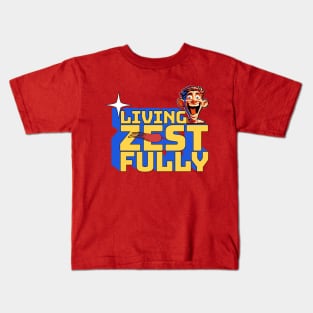 Living zestfully Kids T-Shirt